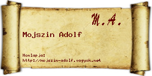 Mojszin Adolf névjegykártya